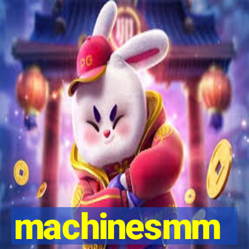 machinesmm