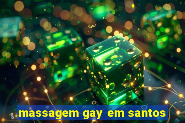 massagem gay em santos