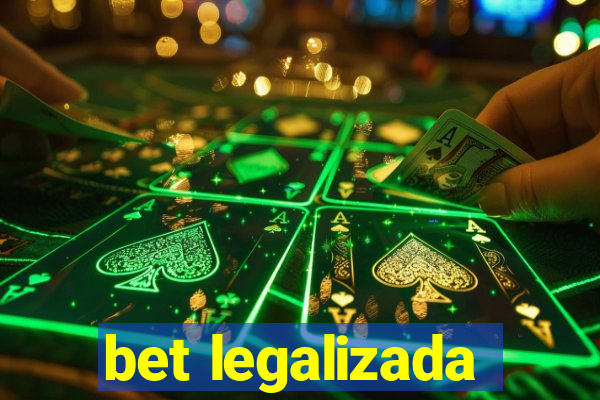 bet legalizada