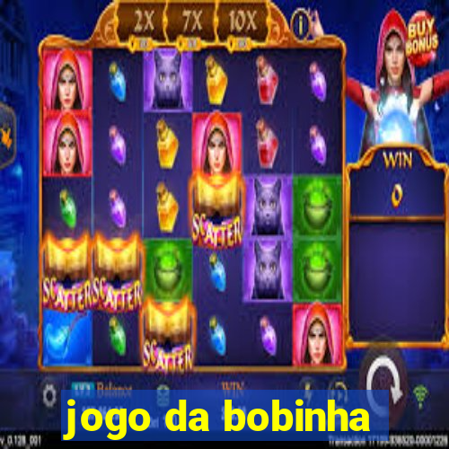 jogo da bobinha