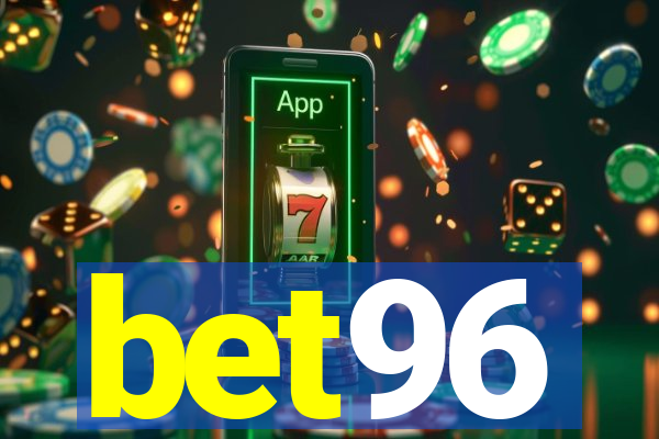 bet96