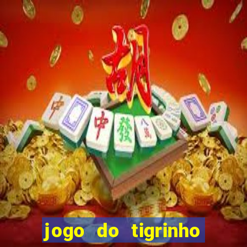 jogo do tigrinho com deposito de 1 real