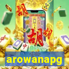 arowanapg