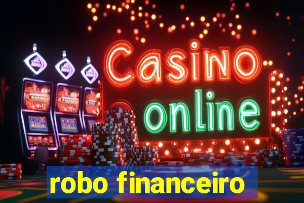 robo financeiro