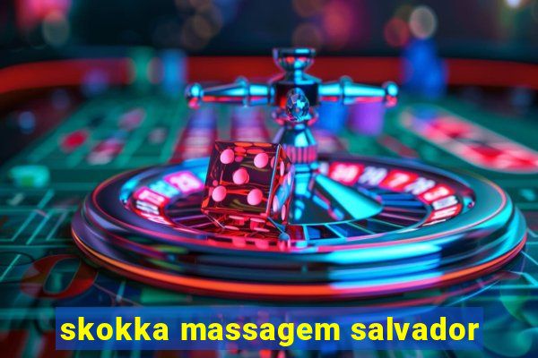 skokka massagem salvador