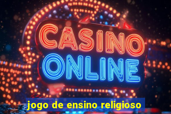 jogo de ensino religioso