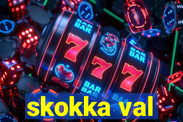 skokka val