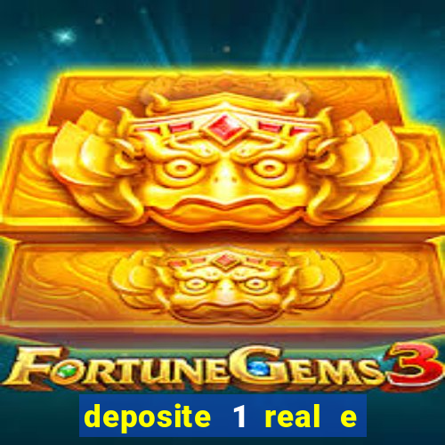 deposite 1 real e ganhe 10