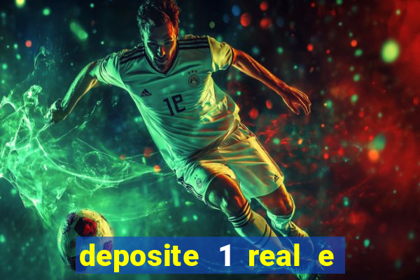 deposite 1 real e ganhe 10