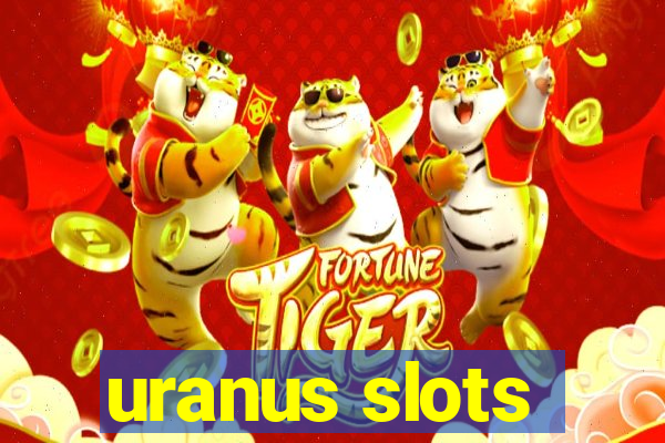 uranus slots