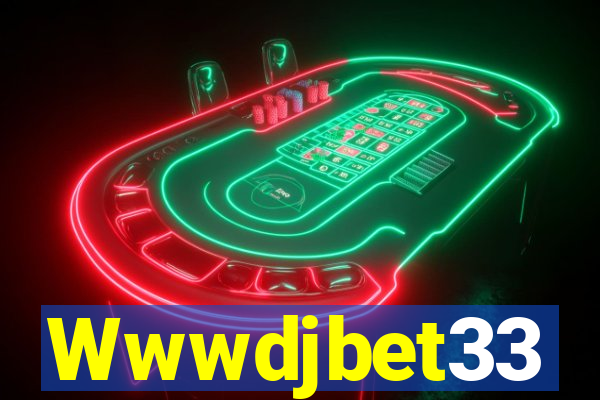 Wwwdjbet33