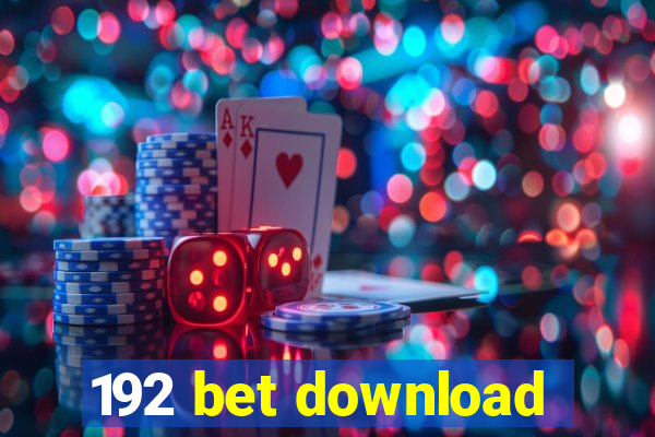 192 bet download