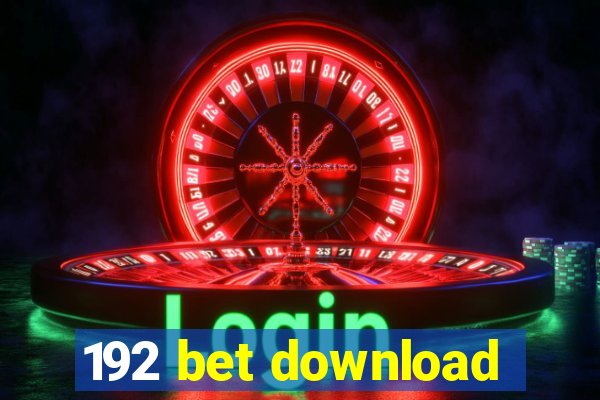 192 bet download