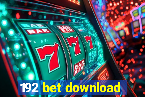 192 bet download