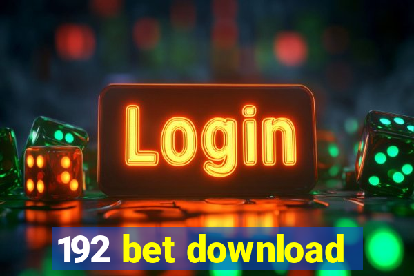 192 bet download