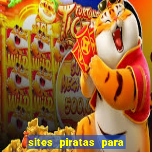 sites piratas para ver jogos