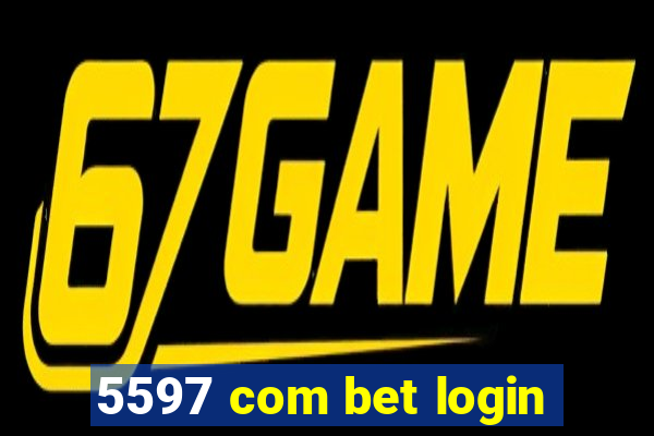 5597 com bet login