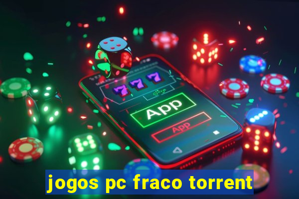 jogos pc fraco torrent