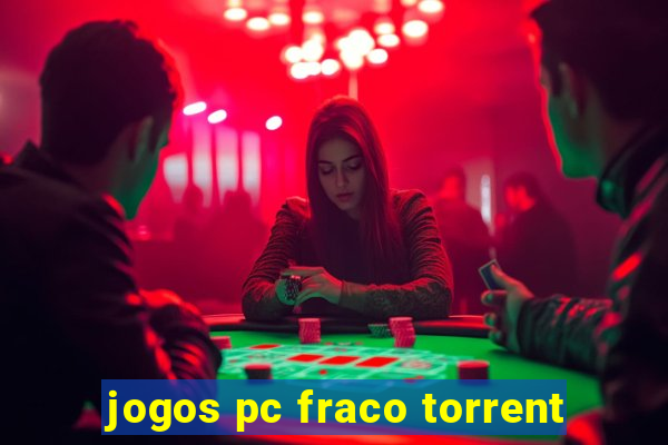 jogos pc fraco torrent