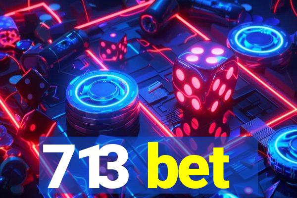 713 bet