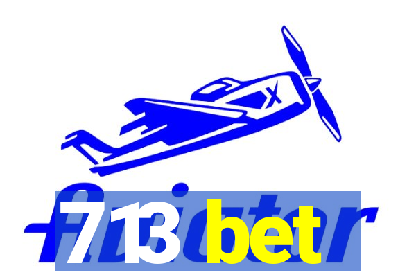 713 bet