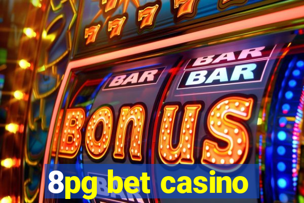 8pg bet casino