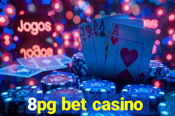 8pg bet casino