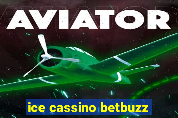 ice cassino betbuzz