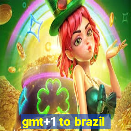 gmt+1 to brazil