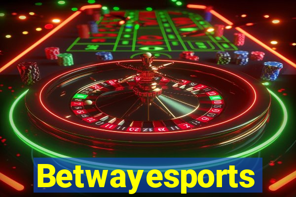 Betwayesports