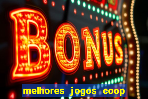 melhores jogos coop local pc