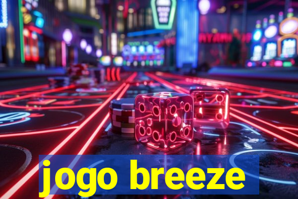 jogo breeze