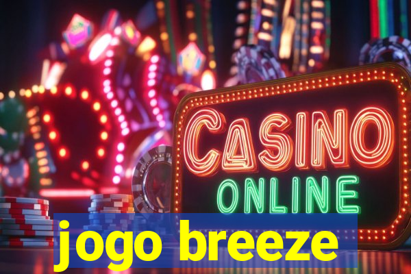 jogo breeze