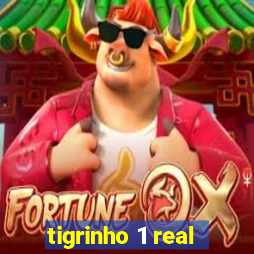 tigrinho 1 real