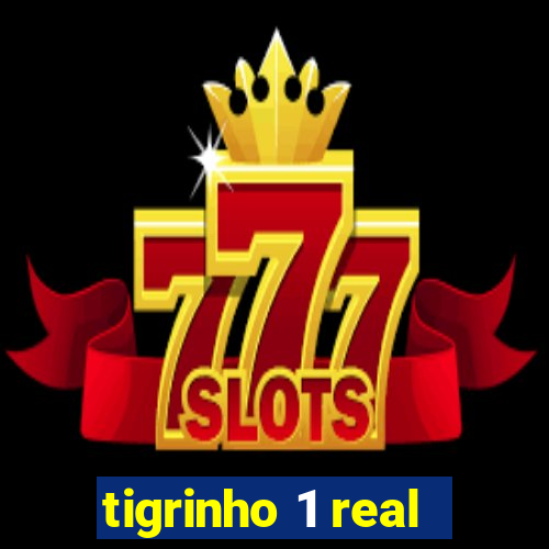 tigrinho 1 real