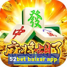 52bet baixar app