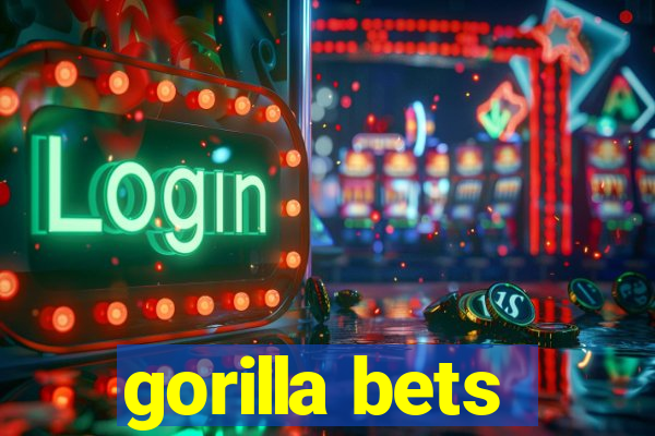 gorilla bets