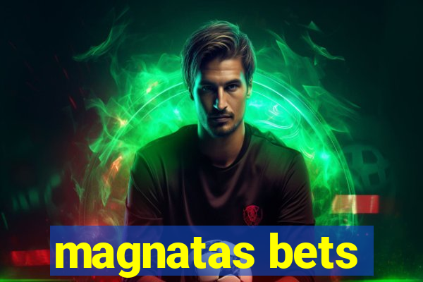 magnatas bets