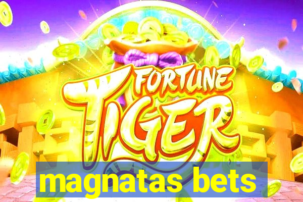 magnatas bets