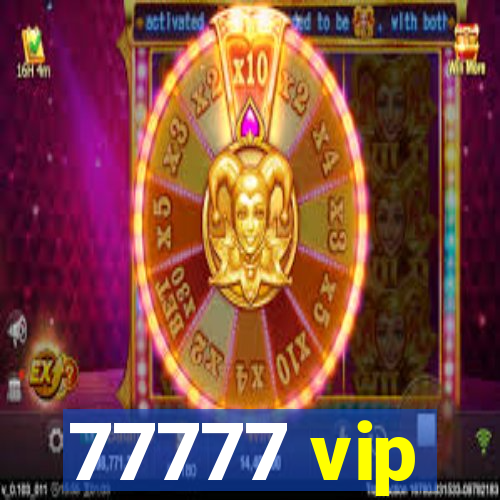 77777 vip