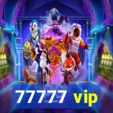 77777 vip