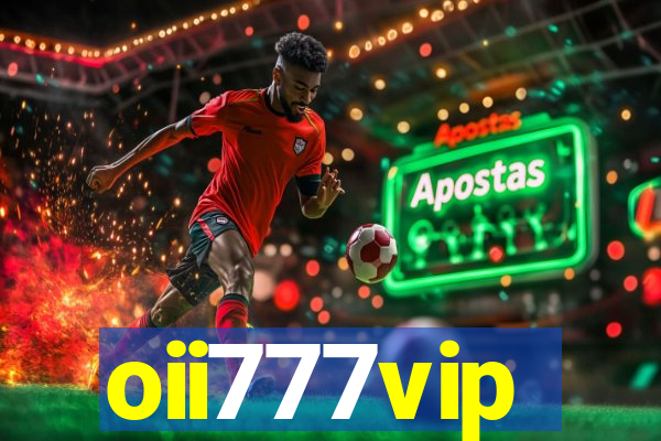 oii777vip