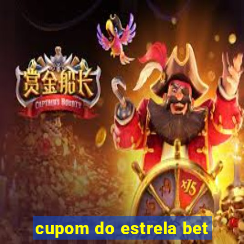 cupom do estrela bet