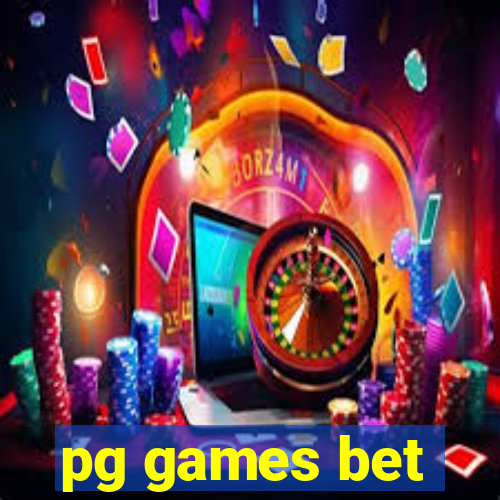 pg games bet