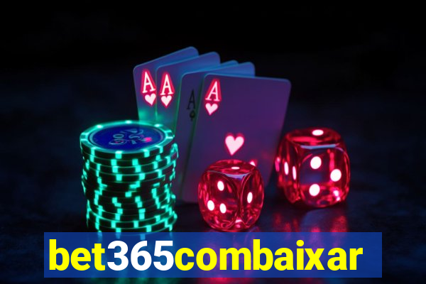 bet365combaixar