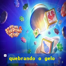 quebrando o gelo pdf livro