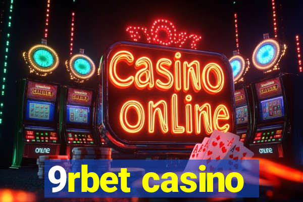 9rbet casino