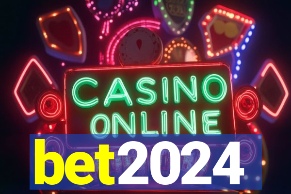 bet2024