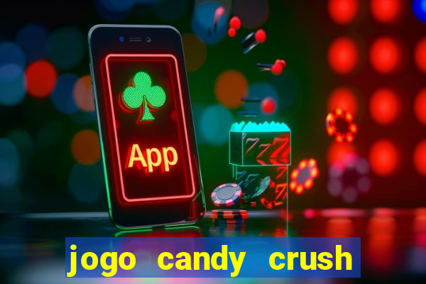 jogo candy crush paga mesmo