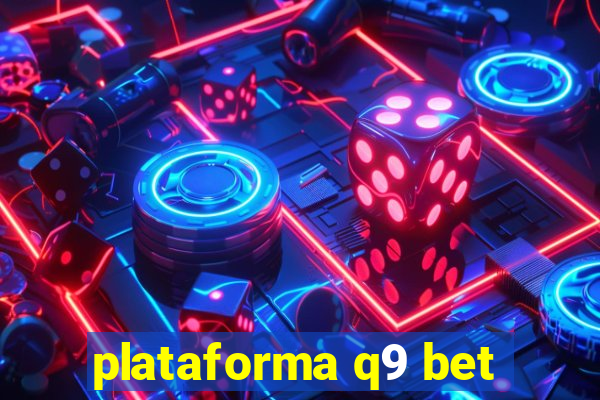 plataforma q9 bet